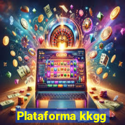 Plataforma kkgg